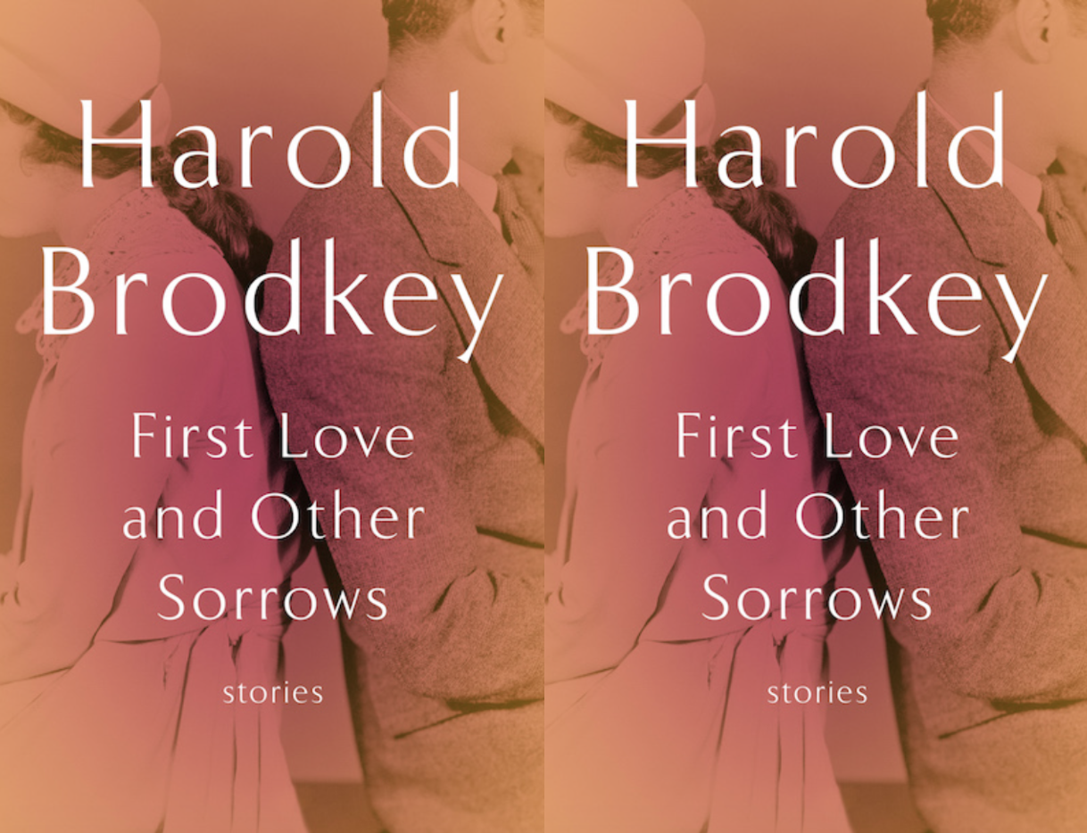 Cover art of Harold Brodkey's First Love and Other Sorrows