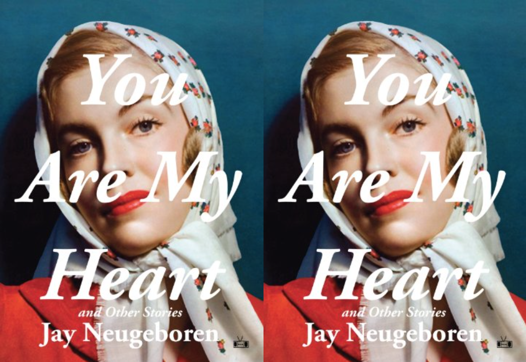 Cover art for Jay Neugeboren's You Are My Heart