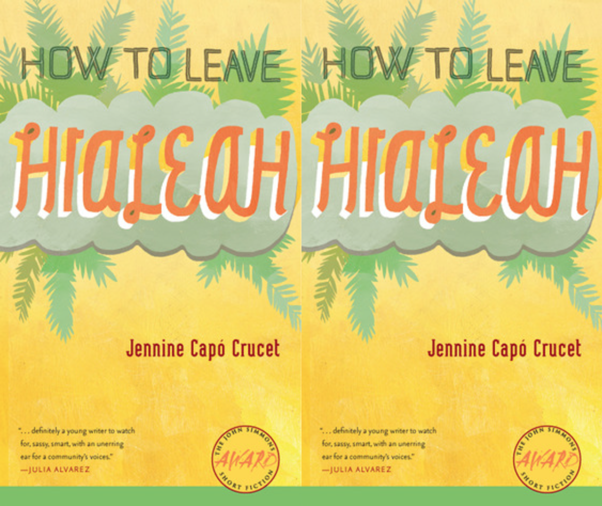 Cover art for How To Leave Hialeah by Jennine Capó Crucet