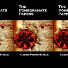 Three images of The Pomegranate Papers side-by-side. A pomegranate cut in half with seeds spilling onto and staining a book page.