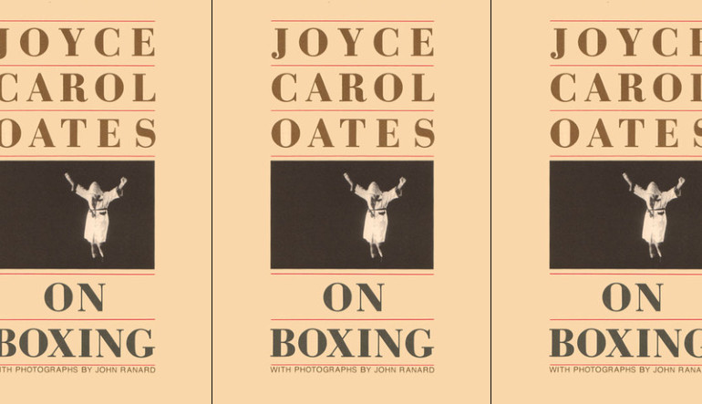 On Boxing by Joyce Carol Oates