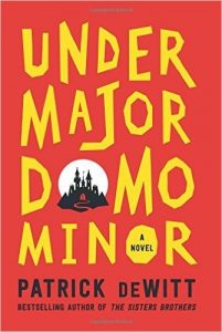 Book cover of "Under Major Domo Minos" by Patrick DeWitt