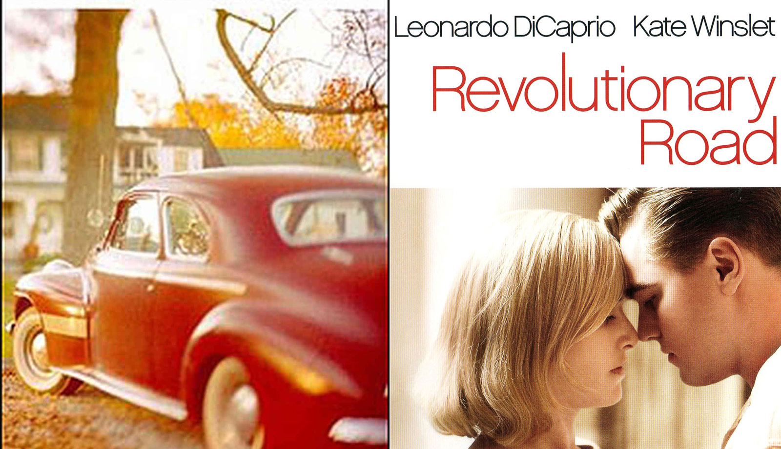 Book-to-movie cover of Revolutionary Road featuring Leonardo DiCaprio and Kate Winslet. On the left is a red old-fashioned car and on the right the two actors share an intimate pose.