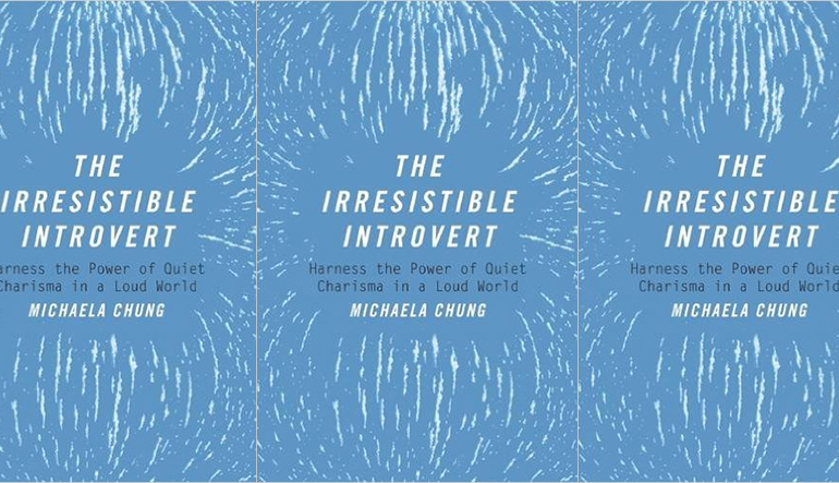 Blue book cover repeating three times. The text reads: "The Irresistible Introvert Harness the Power of Quiet Charisma in a Loud World Michaela Chung."