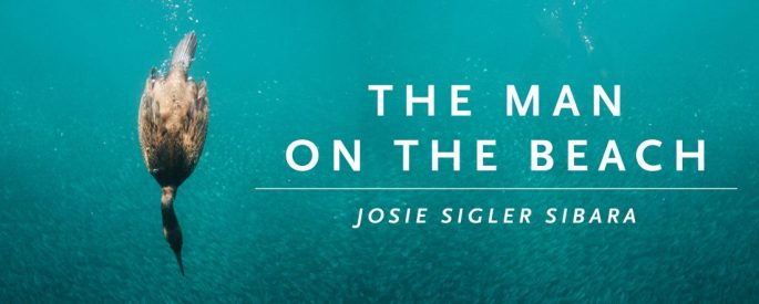 Duck diving down in water with the text "The Man on the Beach by Josie Sigler Sibara"