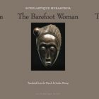 Cover of "The Barefoot Woman" by Scholastique Mukasonga depicting a traditional mask from Rwanda
