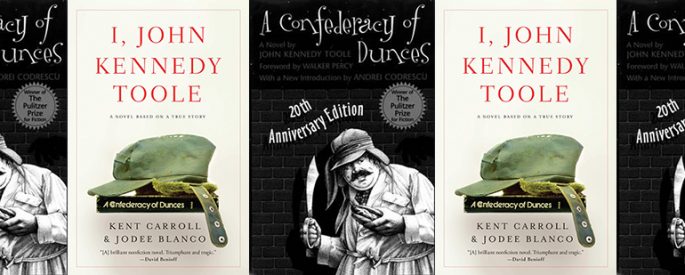 the book covers for A Confederacy of Dunces and I, John Kennedy Toole
