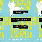 side by side series of the cover of Disappear Doppelgänger Disappear by Matthew Salesses