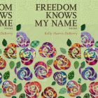 side by side series of the cover of Freedom Knows My Name