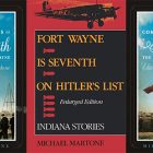 side by side series of the covers of Martone's Fort Wayne is Seventh on Hitler's List and the Complete Writings of Art Smith
