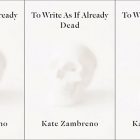 cover of To Write As If Already Dead in a side by side series