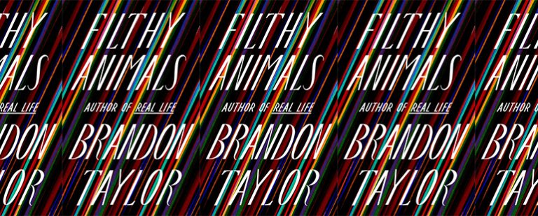 Filthy Animals by Brandon Taylor