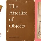 side by side series of the covers of the afterlife of objects, the math campers, where's the moon there's the moon, and bicentennial