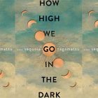 side by side series of the cover of how high we go in the dark