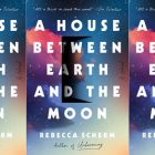 the book cover for A House Between Earth and the Moon featuring a blur of colors over an open door