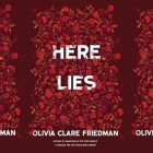 book cover for Here Lies featuring red flowers against a red background