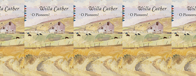 the book cover for O Pioneers!, featuring a painting of a farmhouse set in the plains