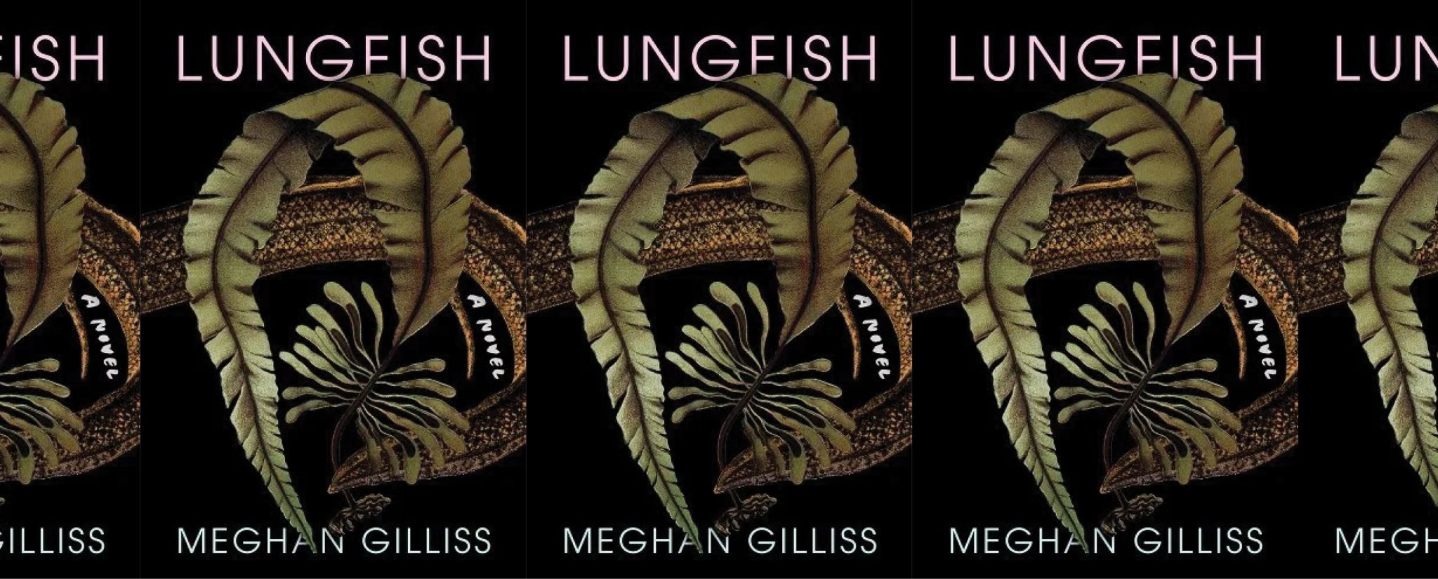 lungfish meghan gilliss