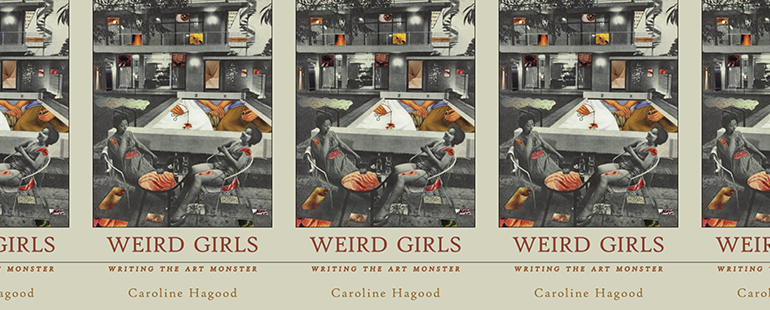 the book cover for Weird Girls: Writing the Art Monster
