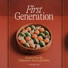the book cover for First Generation: Recipes from My Taiwanese-American Home